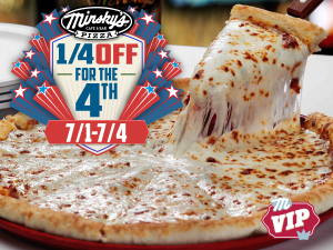 Minsky's Pizza 4th of July