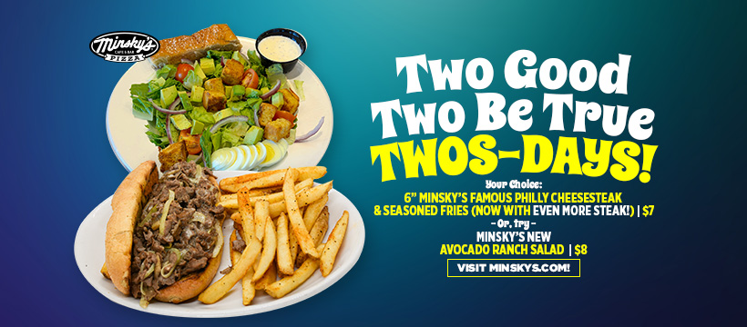 May Two-Good-Two-Be-True-Twos-Day Deals at Minsky’s!
